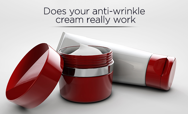 Does Your Anti Wrinkle Cream Really Work